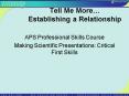 Tell Me More Establishing a Relationship PowerPoint PPT Presentation