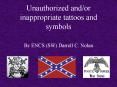 Unauthorized andor inappropriate tattoos and symbols PowerPoint PPT Presentation
