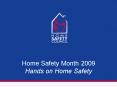 Home Safety Month 2009 Hands on Home Safety PowerPoint PPT Presentation