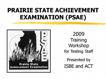 PRAIRIE STATE ACHIEVEMENT EXAMINATION PSAE