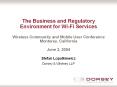 The Business and Regulatory Environment for WiFi Services Wireless Community and Mobile User Confere PowerPoint PPT Presentation
