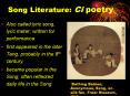 Song Literature: Ci poetry ... Most prolific Song author o PowerPoint PPT Presentation