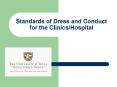 Standards of Dress and Conduct for the ClinicsHospital PowerPoint PPT Presentation