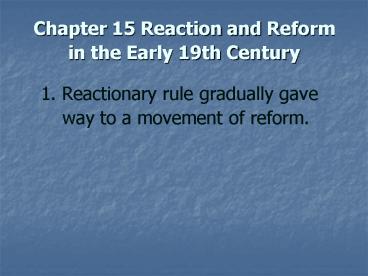 Chapter 15 Reaction and Reform in the Early 19th Century