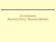 E-Commerce Business Plans / Business Models