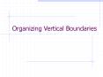 Organizing Vertical Boundaries PowerPoint PPT Presentation