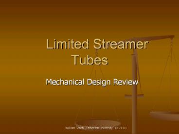 Limited Streamer Tubes
