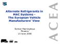 Alternate Refrigerants in MAC Systems The European Vehicle Manufacturers View PowerPoint PPT Presentation