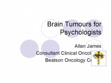 Brain Tumours for Psychologists