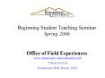 Beginning Student Teaching Seminar Spring 2006 Office of Field Experiences PowerPoint PPT Presentation