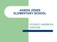 ANSON JONES ELEMENTARY SCHOOL PowerPoint PPT Presentation
