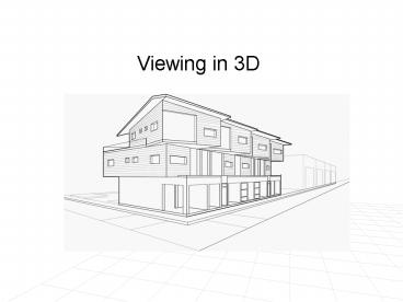 Viewing in 3D presentation | free to view