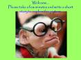 Welcome Please take a few minutes and write a short story to explain this picture. PowerPoint PPT Presentation