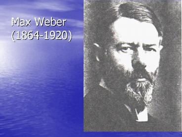 Max Weber 18641920