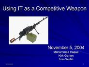 Using IT as a Competitive Weapon