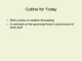 Outline for Today PowerPoint PPT Presentation