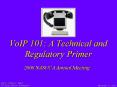 VoIP 101: A Technical and Regulatory Primer PowerPoint PPT Presentation