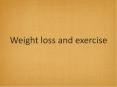 Weight loss and exercise PowerPoint PPT Presentation