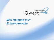 IMA Release 9.01 Enhancements