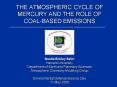 THE ATMOSPHERIC CYCLE OF MERCURY AND THE ROLE OF COALBASED EMISSIONS PowerPoint PPT Presentation