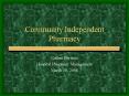 Community Independent Pharmacy PowerPoint PPT Presentation