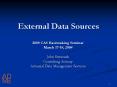 External Data Sources PowerPoint PPT Presentation