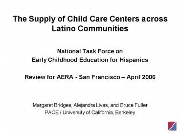 The Supply of Child Care Centers across Latino Communities