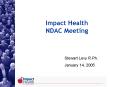 Impact Health NDAC Meeting PowerPoint PPT Presentation
