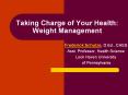 Taking Charge of Your Health: Weight Management PowerPoint PPT Presentation