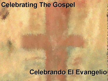 Celebrating The Gospel