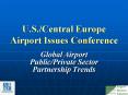 U.S.Central Europe Airport Issues Conference PowerPoint PPT Presentation