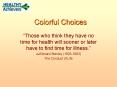 Colorful Choices PowerPoint PPT Presentation