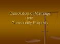 Dissolution of Marriage and Community Property PowerPoint PPT Presentation