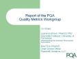 Report of the PQA Quality Metrics Workgroup PowerPoint PPT Presentation