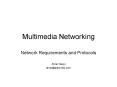 Multimedia Networking PowerPoint PPT Presentation