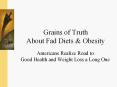 Grains of Truth About Fad Diets PowerPoint PPT Presentation