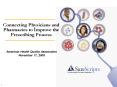 Connecting Physicians and Pharmacies to Improve the Prescribing Process PowerPoint PPT Presentation