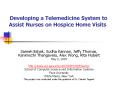 Developing a Telemedicine System to Assist Nurses on Hospice Home Visits PowerPoint PPT Presentation