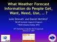 What Weather Forecast Information do People Get, Want, Need, Use, PowerPoint PPT Presentation
