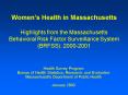 Womens Health in Massachusetts Highlights from the Massachusetts Behavioral Risk Factor Surveillance PowerPoint PPT Presentation