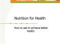 Nutrition for Health PowerPoint PPT Presentation