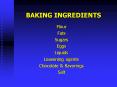 BAKING INGREDIENTS PowerPoint PPT Presentation