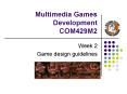 Multimedia Games Development COM429M2 PowerPoint PPT Presentation