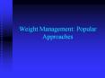 Weight Management: Popular Approaches PowerPoint PPT Presentation