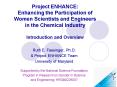 Project ENHANCE: Enhancing the Participation of Women Scientists and Engineers in the Chemical Indus PowerPoint PPT Presentation