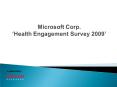 Microsoft Corp. Health Engagement Survey 2009 PowerPoint PPT Presentation