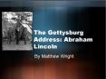 The Gettysburg Address: Abraham Lincoln PowerPoint PPT Presentation