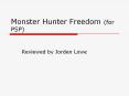 Monster Hunter Freedom (for PSP) PowerPoint PPT Presentation