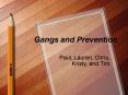 Gangs and Prevention PowerPoint PPT Presentation