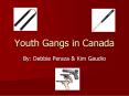 Youth Gangs in Canada PowerPoint PPT Presentation
